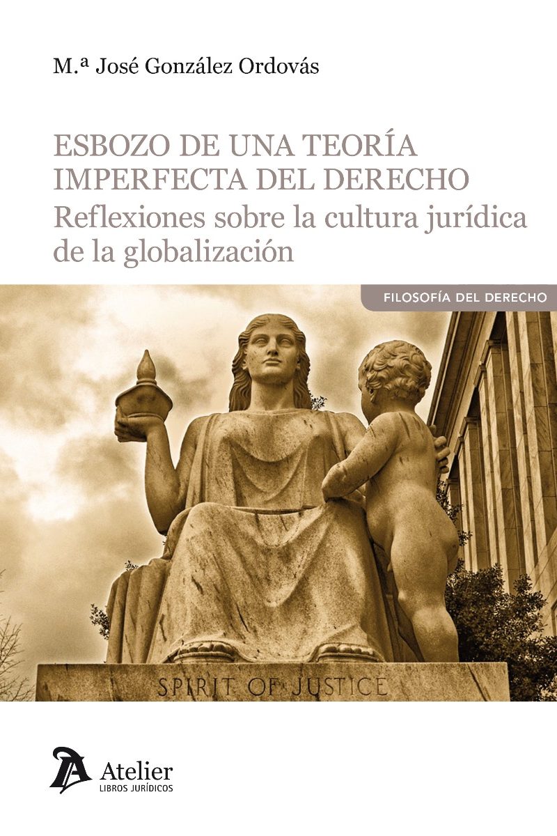 Esbozo de una Teoría Imperfecta del Derecho. Reflexiones sobre la Cultura Jurídica de la Globalización -0