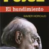 Pujol. El hundimiento -0