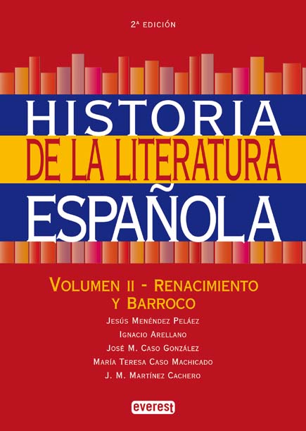 Historia de la Literatura Española. Vol. II. Renacimiento y Barroco -0