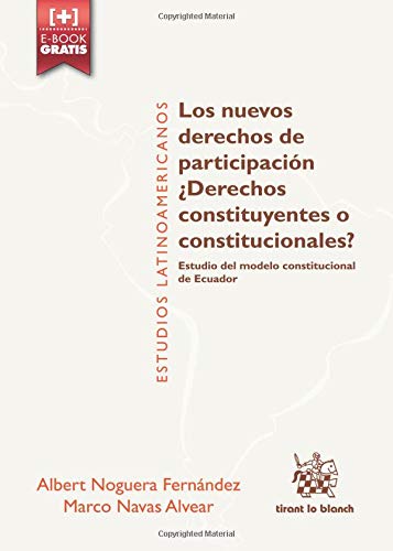 Nuevos derechos de participación ¿Derechos constituyentes o constitucionales? Estudio de modelo constitucional de Ecuador-0