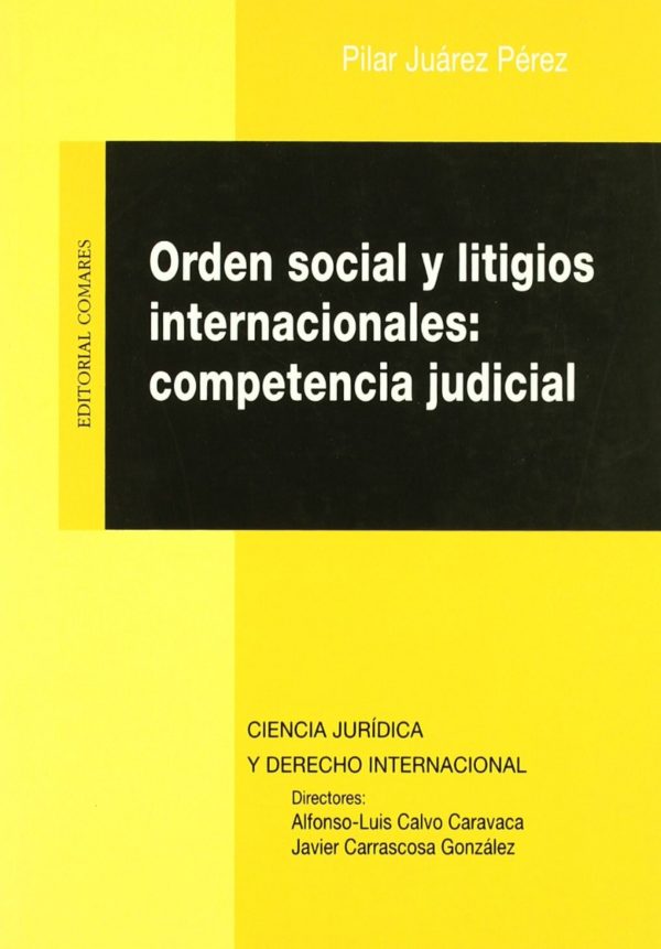 Orden Social y Litigios Internacionales: Competencia Judicial.-0