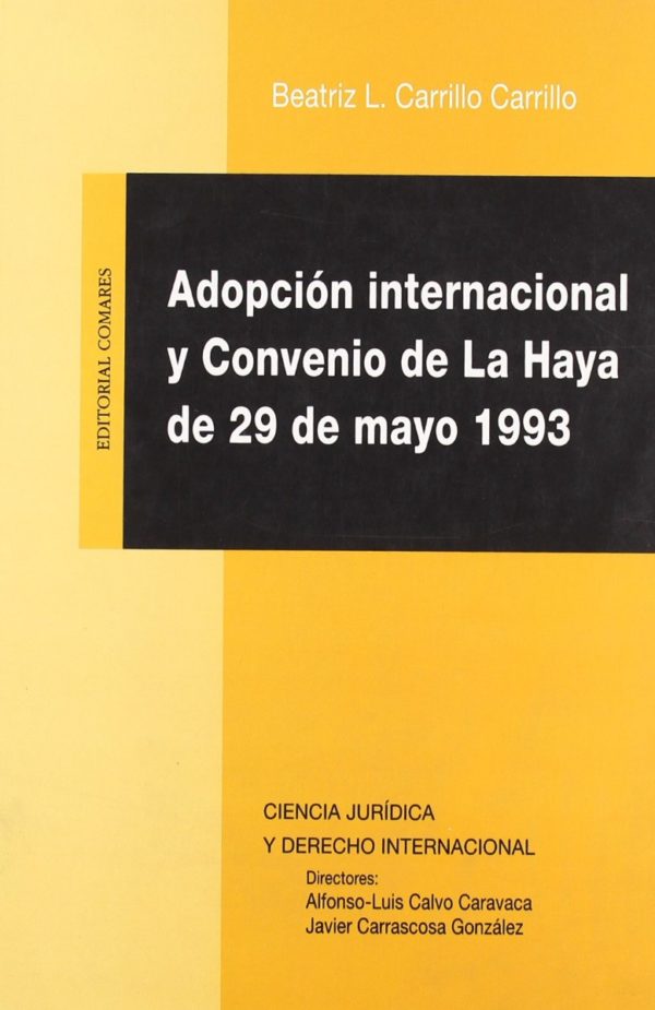Adopción Internacional y Convenio de la Haya de 29 de Mayo 1993.-0