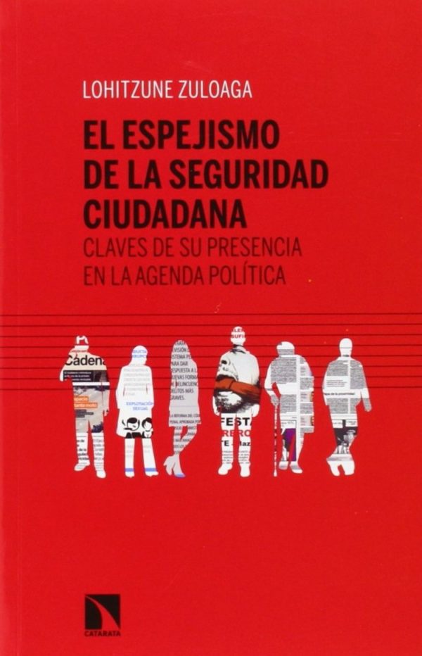 Espejismo de la Seguridad Ciudadana. Claves de su Presencia en la Agenda Política-0