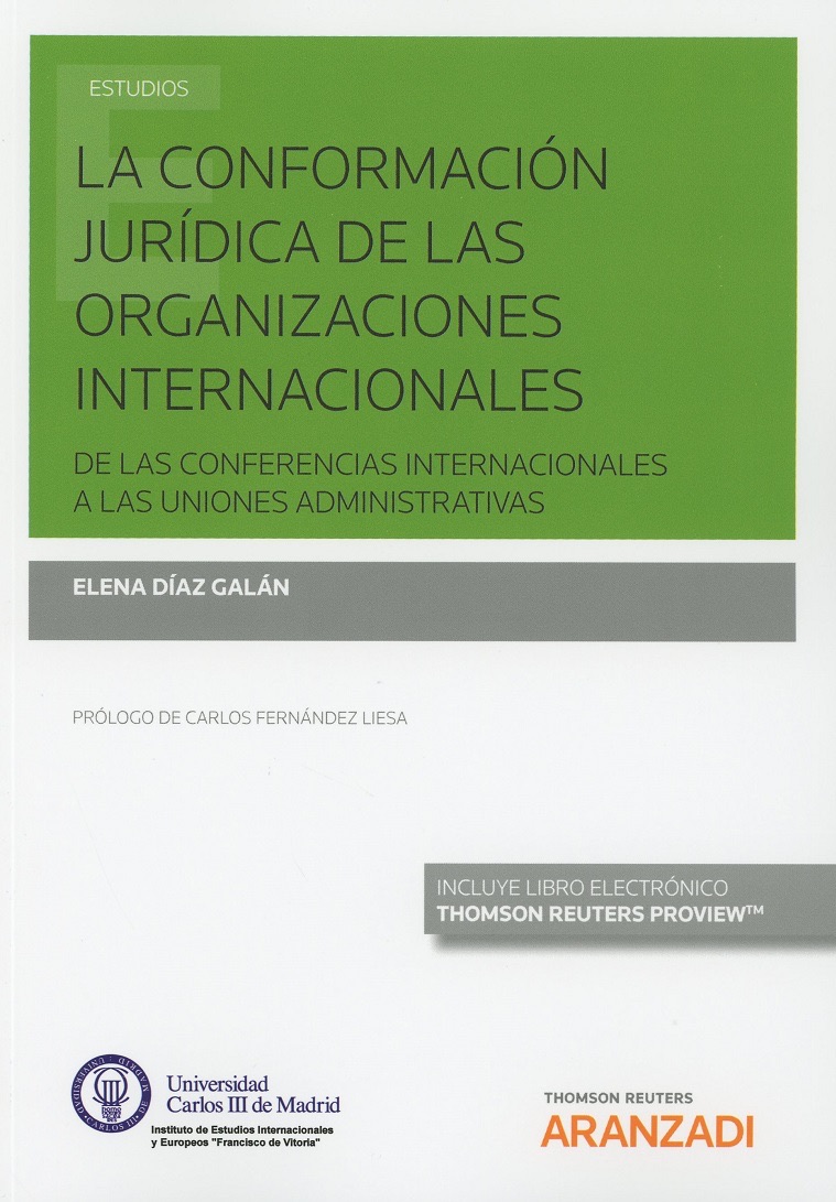 La Conformación Jurídica de las Organizaciones Internacionales. De las Conferencias Internacionales a las Uniones Administrativas -0