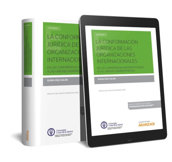 La Conformación Jurídica de las Organizaciones Internacionales. De las Conferencias Internacionales a las Uniones Administrativas -19118
