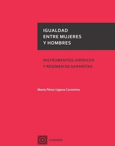 Igualdad Entre Mujeres y Hombres Instrumentos Jurídicos y Régimen de Garantías-0