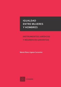 Igualdad Entre Mujeres y Hombres Instrumentos Jurídicos y Régimen de Garantías-0