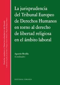 Jurisprudencia del Tribunal Europeo de Derechos Humanos en Torno al Derecho de Libertad Religiosa en el Ámbito Laboral-0