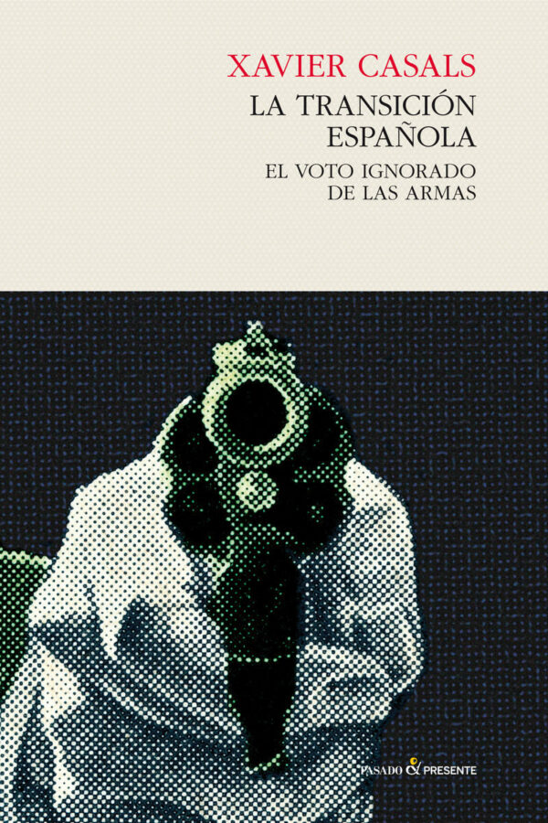 Transición Española. El Voto ignorado de las Armas -0