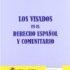 Visados en el Derecho Español y Comunitario -0