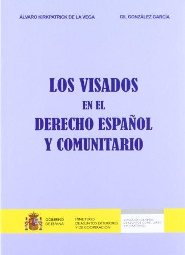 Visados en el Derecho Español y Comunitario -0
