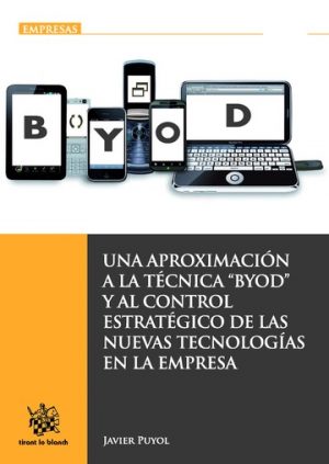 Aproximación a la Técnica BYOD y al Control Estratégico de las Nuevas Tecnologías en la Empresa-0