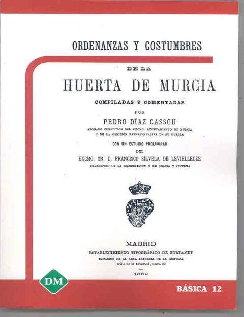 Ordenanzas y Costumbres de la Huerta de Murcia Compiladas y Comentadas-0