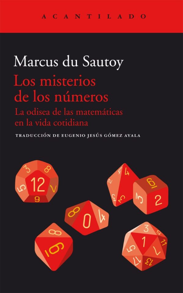 Los Misterios de los Números. La Odisea de las Matemáticas en la Vida Cotidiana.-0