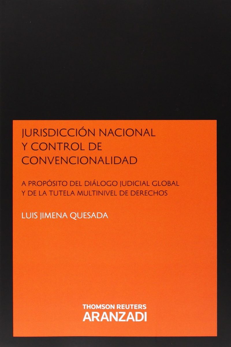 Jurisdicción nacional y control de convencionalidad. A propósito del diálogo judicial global y de la tutela multinivel de derechos-0