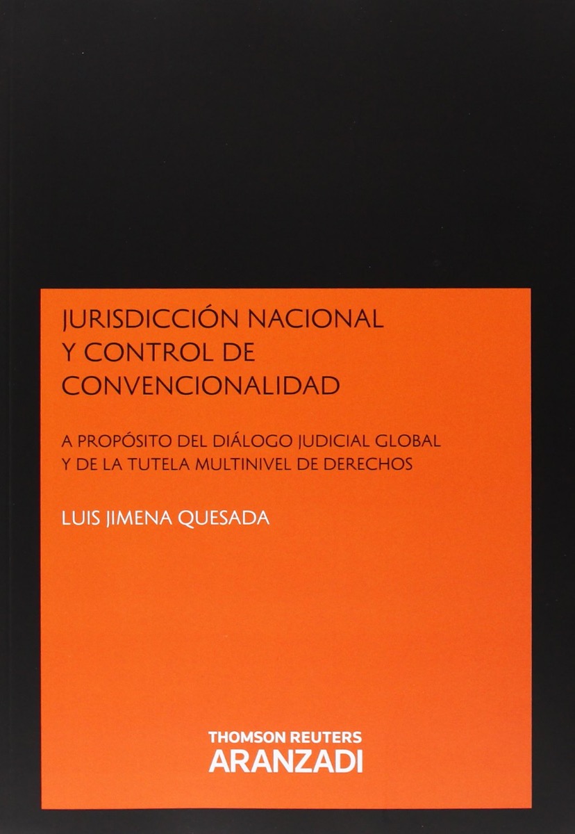 Jurisdicción nacional y control de convencionalidad. A propósito del diálogo judicial global y de la tutela multinivel de derechos-0