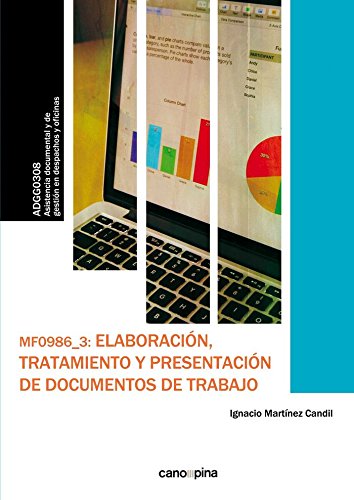 Elaboración, Tratamiento y Presentación de Documentos de Trabajo. MF0986-3-0