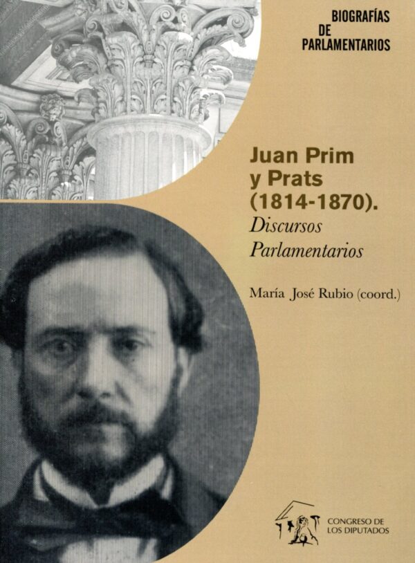 Juan Prim y Prats (1814-1870). Discursos Parlamentarios -0