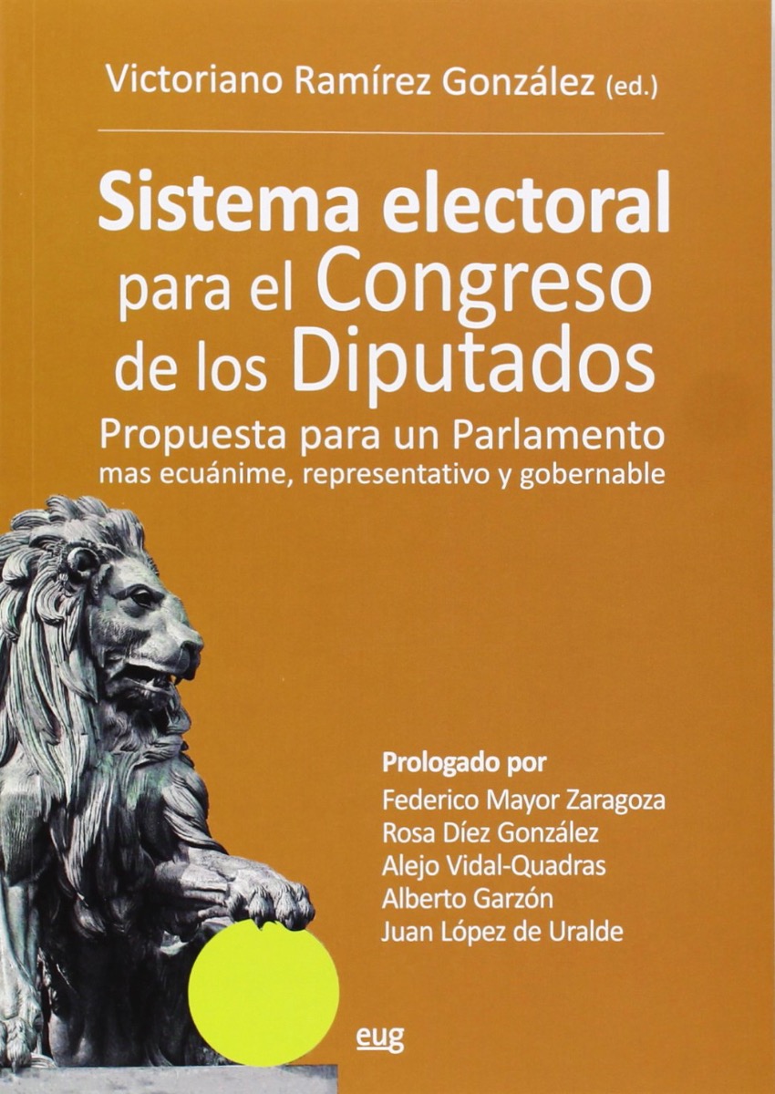 Sistema Electoral para el Congreso de los Diputados. Propuesta para un Parlamento más Ecuánime, Representativo y Gobernable-0