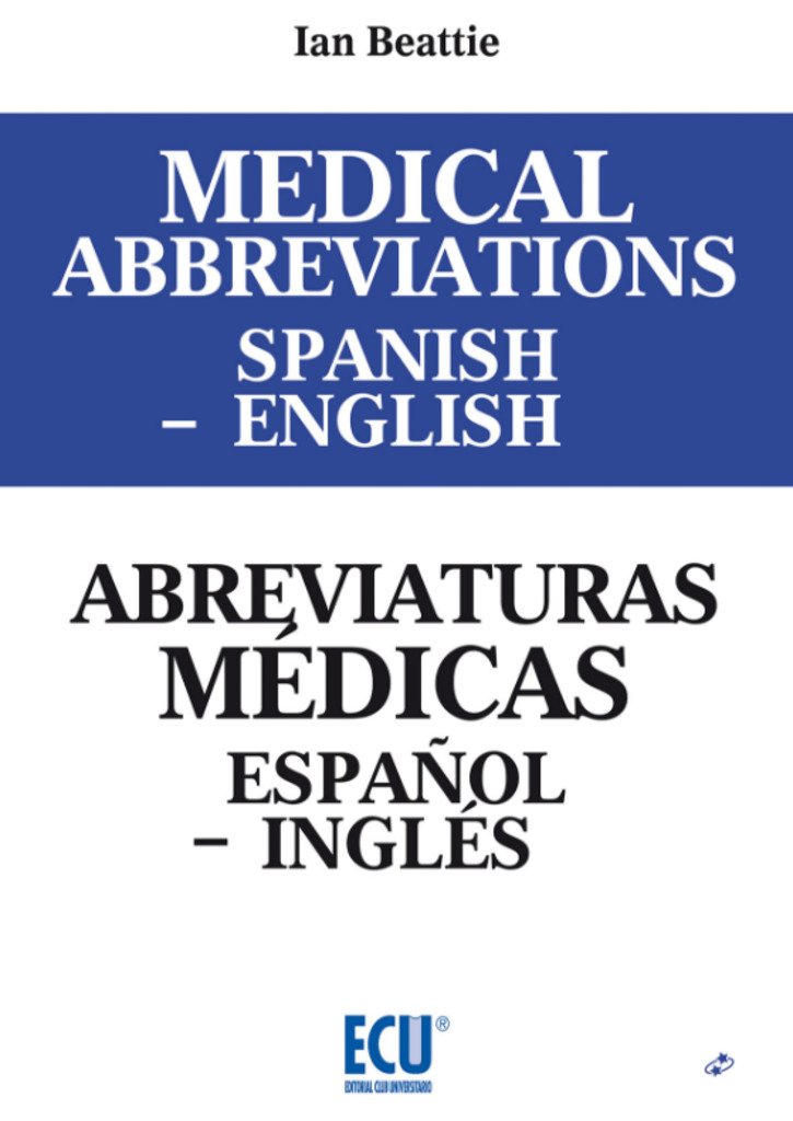 Medical Abbreviations Spanish - English. Abreviaturas Médicas Español - Inglés-0
