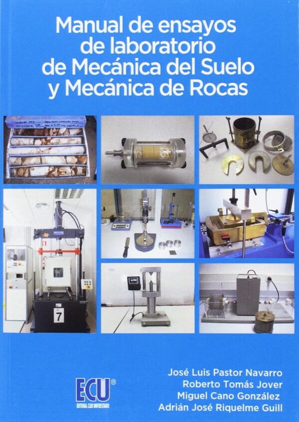 Manual de Ensayos de Laboratorio de Mecánica del Suelo y Mecánica de Rocas-0
