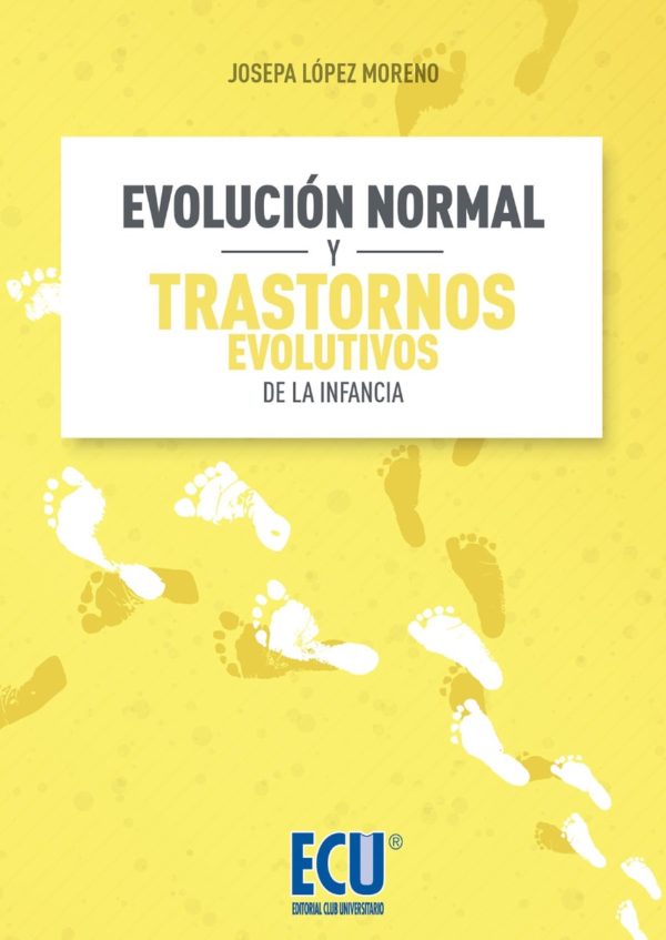 Evolución normal y trastornos evolutivos de la infancia -0