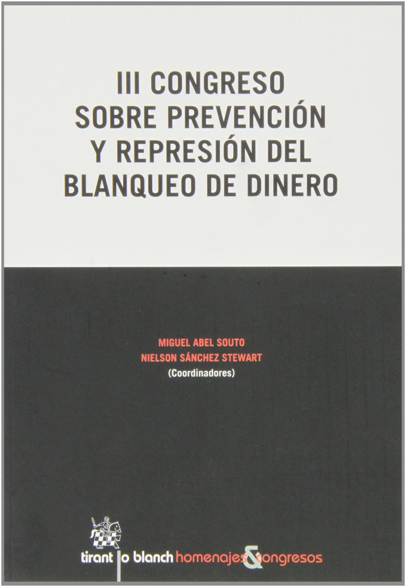 III Congreso Sobre Prevención y Represión del Blanqueo de Dinero.-0