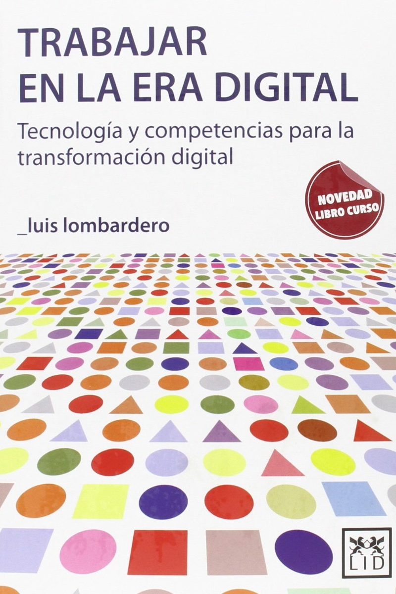 Trabajar en la Era Digital. Tecnología y Competencias Para la Transformación Digital-0