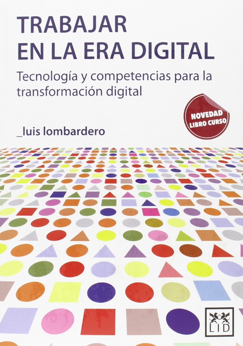 Trabajar en la Era Digital. Tecnología y Competencias Para la Transformación Digital-0