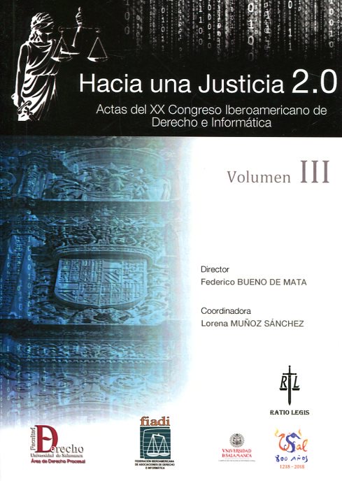 Hacia una Justicia 2.0. Vol. III Actas del XX Congreso Iberoamericano de Derecho e Informática-0
