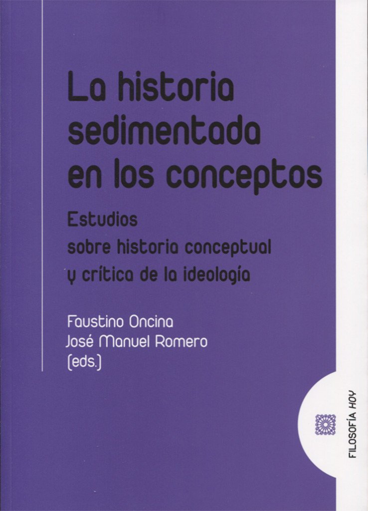 Historia Sedimentada en los Conceptos Estudios sobre Historial Conceptual y Crítica de la Ideología-0