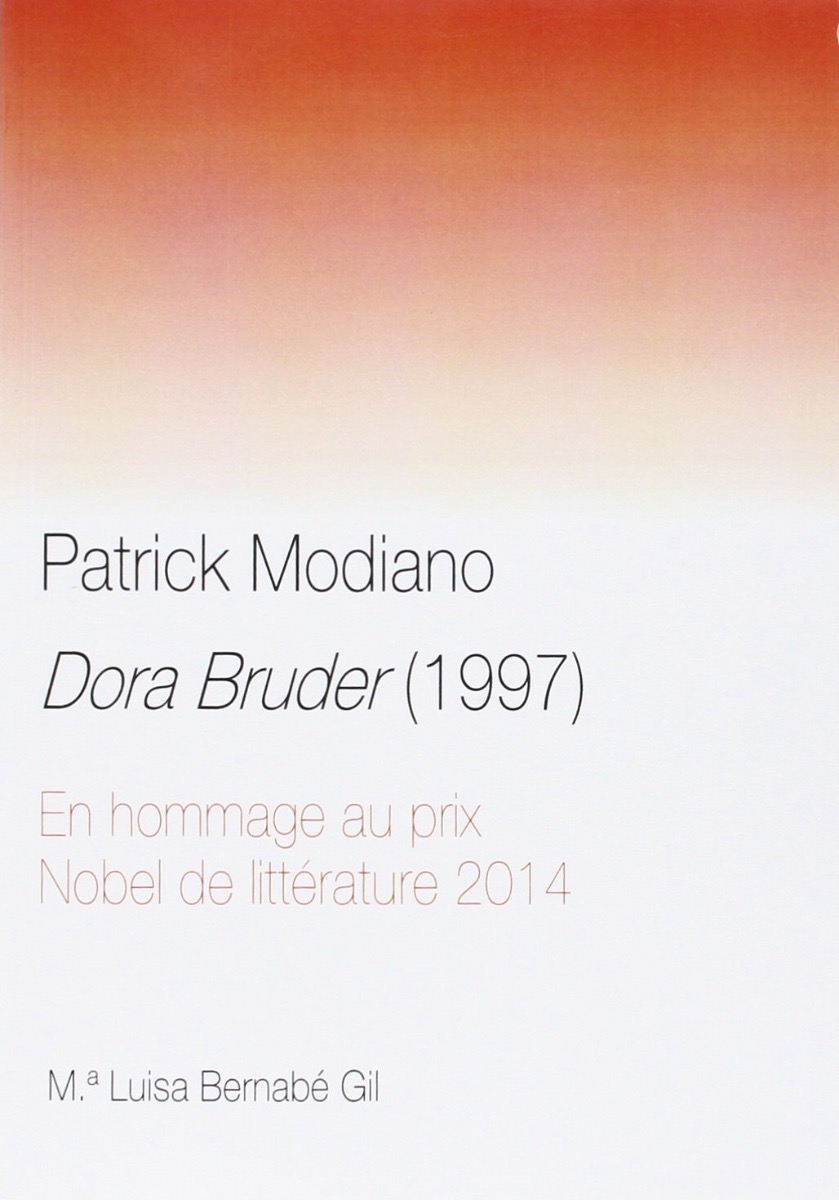 Patrick Modiano Dora Bruder (1997) En Hommage au Prix Nobel de Littérature 2014-0