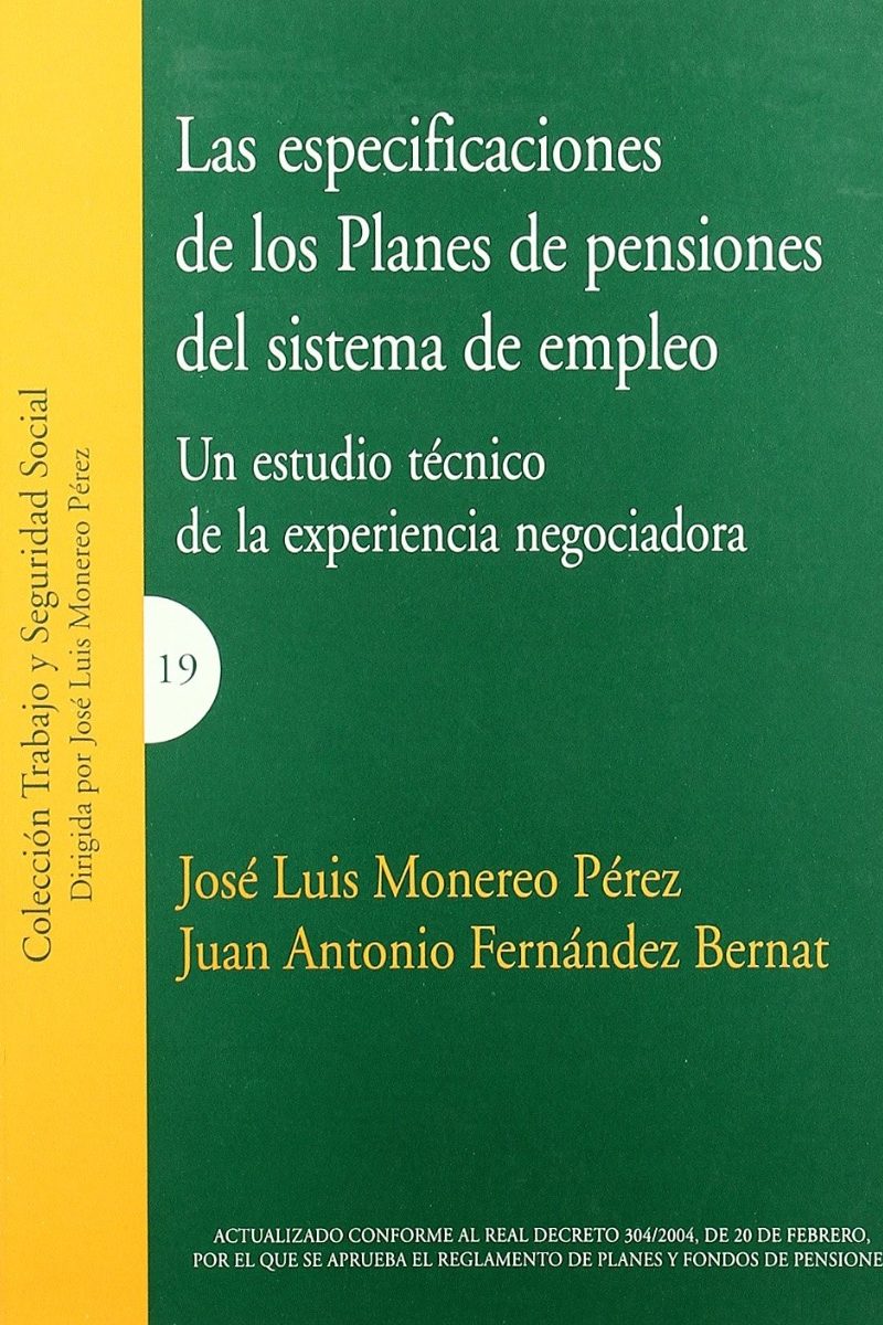 Especificaciones de los Planes de Pensiones del Sistema de Empleo. Un Estudio Técnico de la Experiencia Negociadora-0