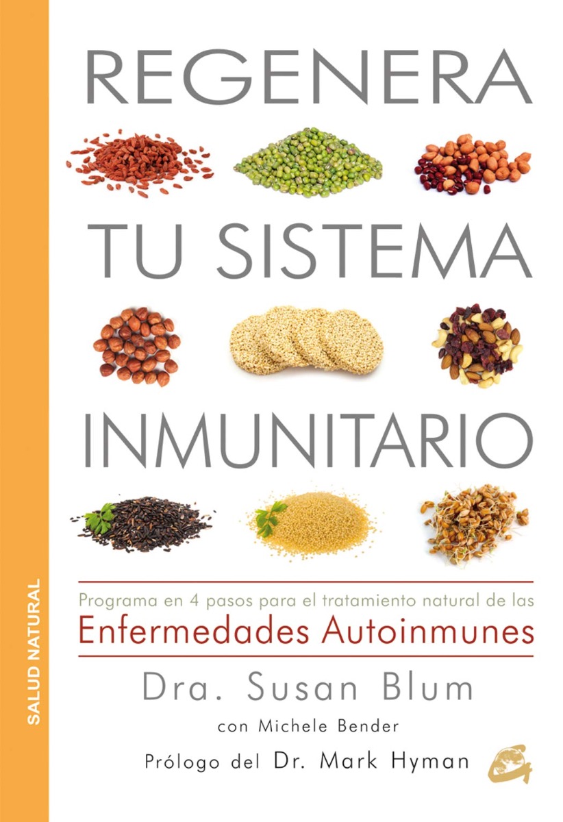 Regenera tu Sistema Inmunitario Programa en 4 Pasos para el Tratamiento Natural de las Enfermedades Autoinmunes-0