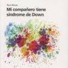 Mi Compañero tiene Síndrome de Down -0