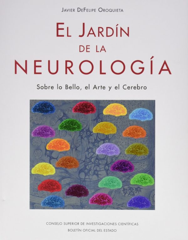 Jardín de la Neurología. Sobre lo Bello, el Arte y el Cerebro-0