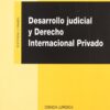 Desarrollo Judicial y Derecho Internacional Privado. -0
