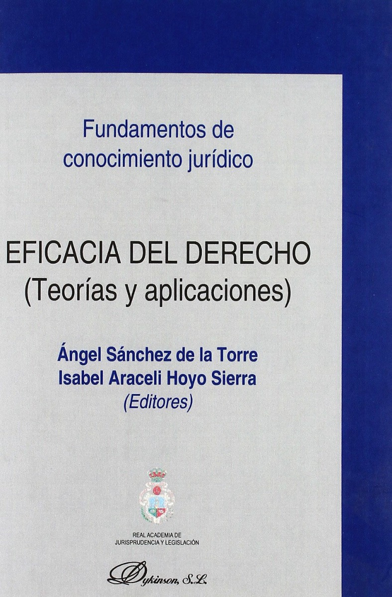 Fundamentos de Conocimiento Jurídico. Eficacia del Derecho. (Teorías y Aplicaciones).-0