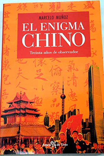 Enigma Chino, El. Treinta Años de Observador.-0