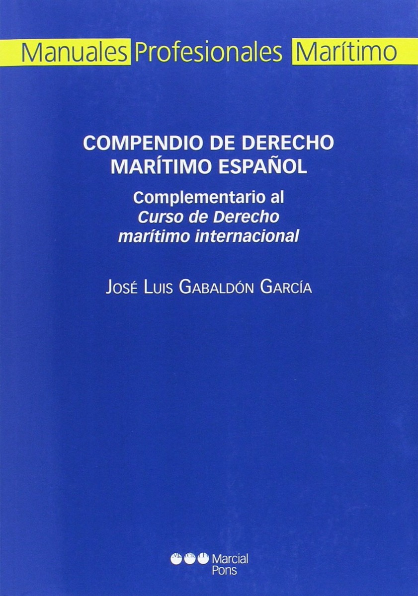 Compendio de Derecho Marítimo Español. Complementario al Curso de Derecho Marítimo Internacional-0