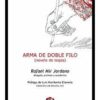 Arma de Doble Filo. Novela de Togas -0