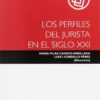 Perfiles del Jurista en el Siglo XXI -0