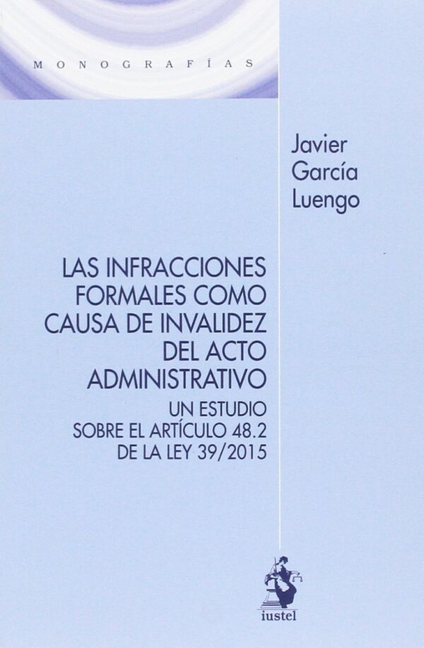 Infracciones Formales causa Invalidez / 9788498903218