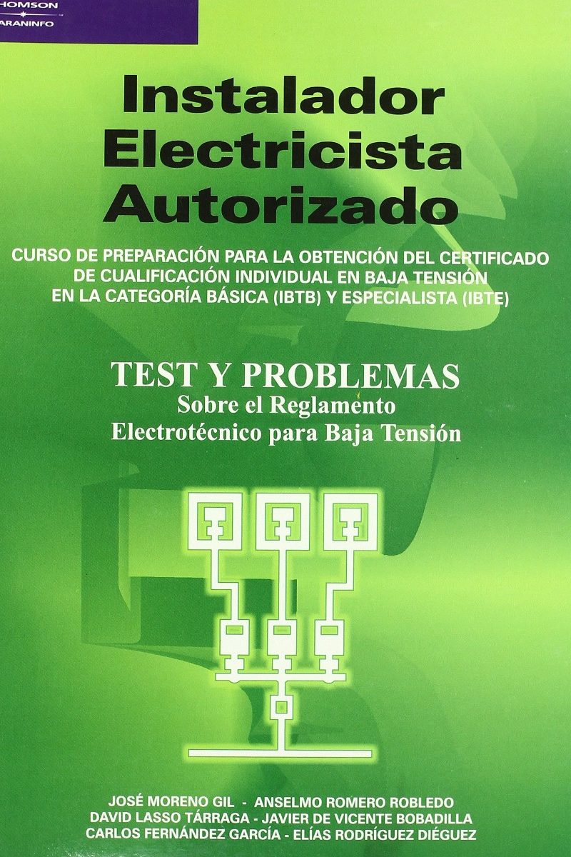 Instalador Electricista Autorizado. Test y problemas sobre el reglamento electrotécnico para baja tensión.-0