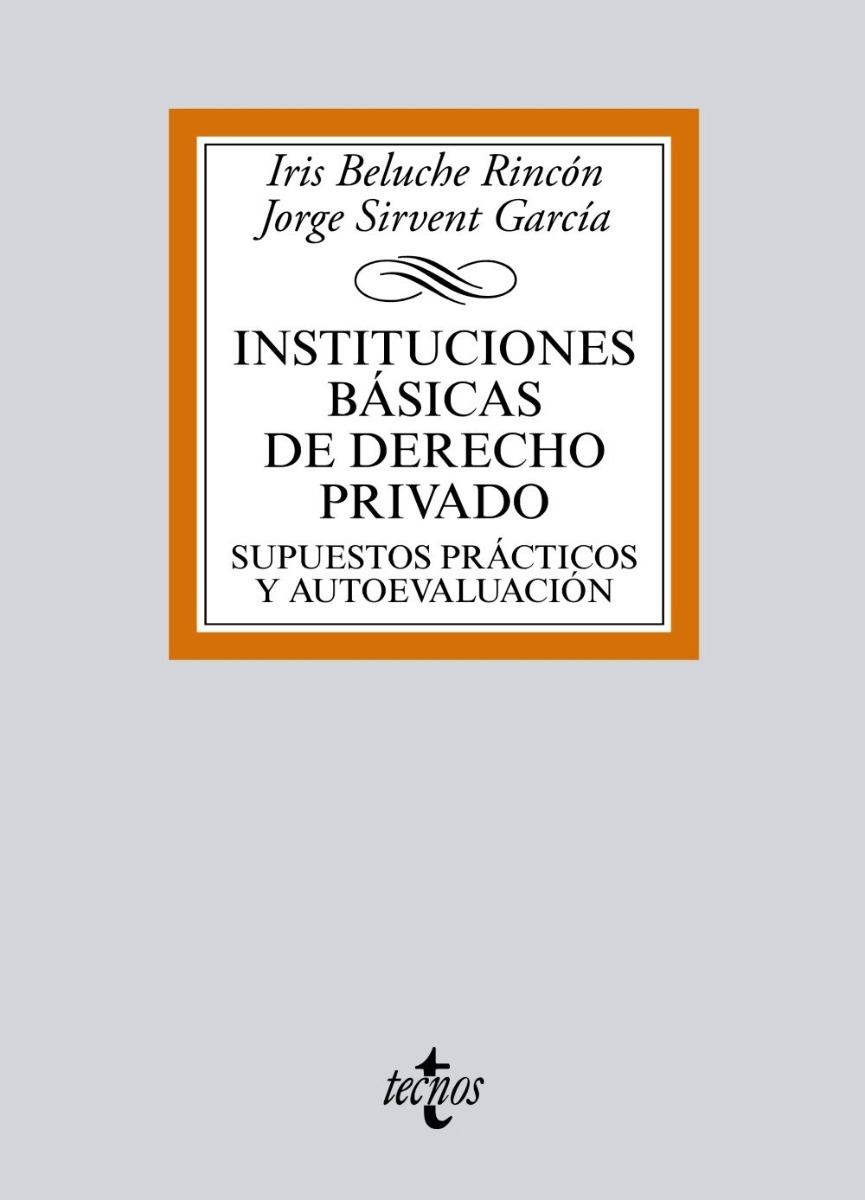 Instituciones Básicas de Derecho Privado. Supuestos Prácticos y Autoevaluación-0