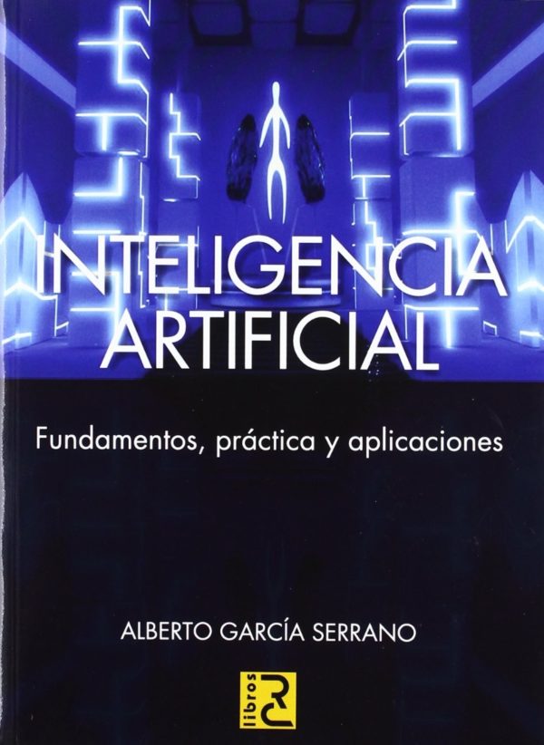 Inteligencia Artificial. Fundamentos, Práctica y Aplicacion -0