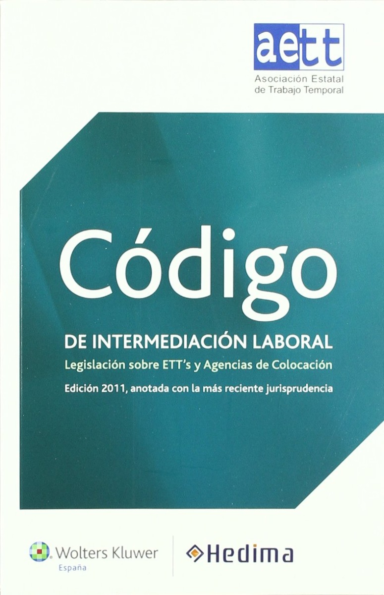 Código de Intermediación Laboral. Legislación sobre ETT´S y Agencias de Colocación-0