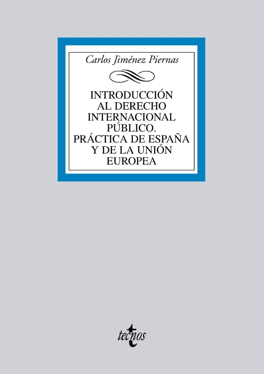 Introducción al Derecho Internacional Público. Práctica de España y de la Unión Europea-0