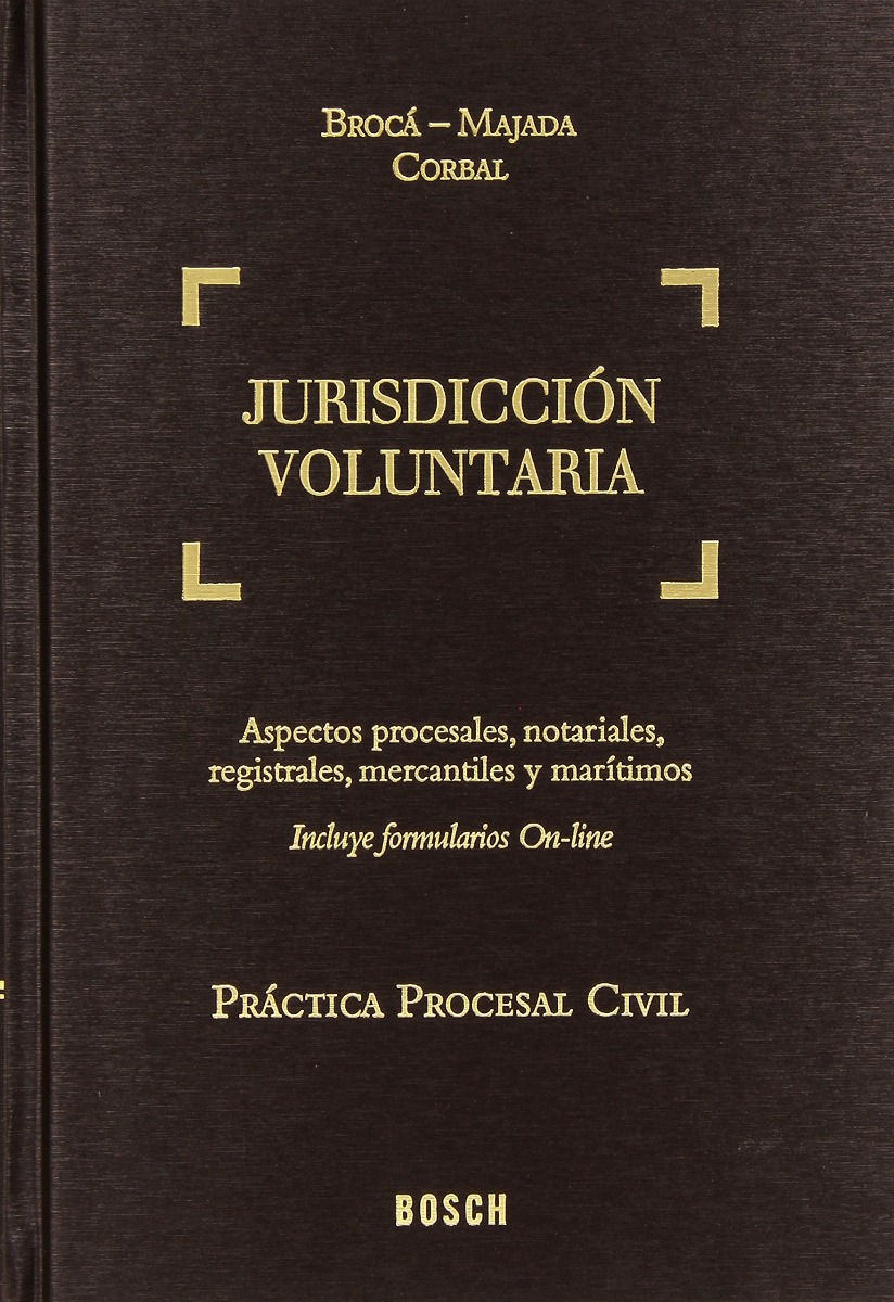 Jurisdicción Voluntaria. Aspectos Procesales Notariales -0