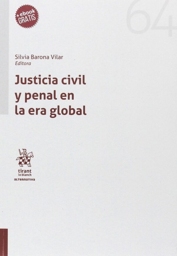 Justicia Civil y Penal en la Era Global -0